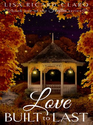 cover image of Love Built to Last ~ Fireflies ~ Book 1